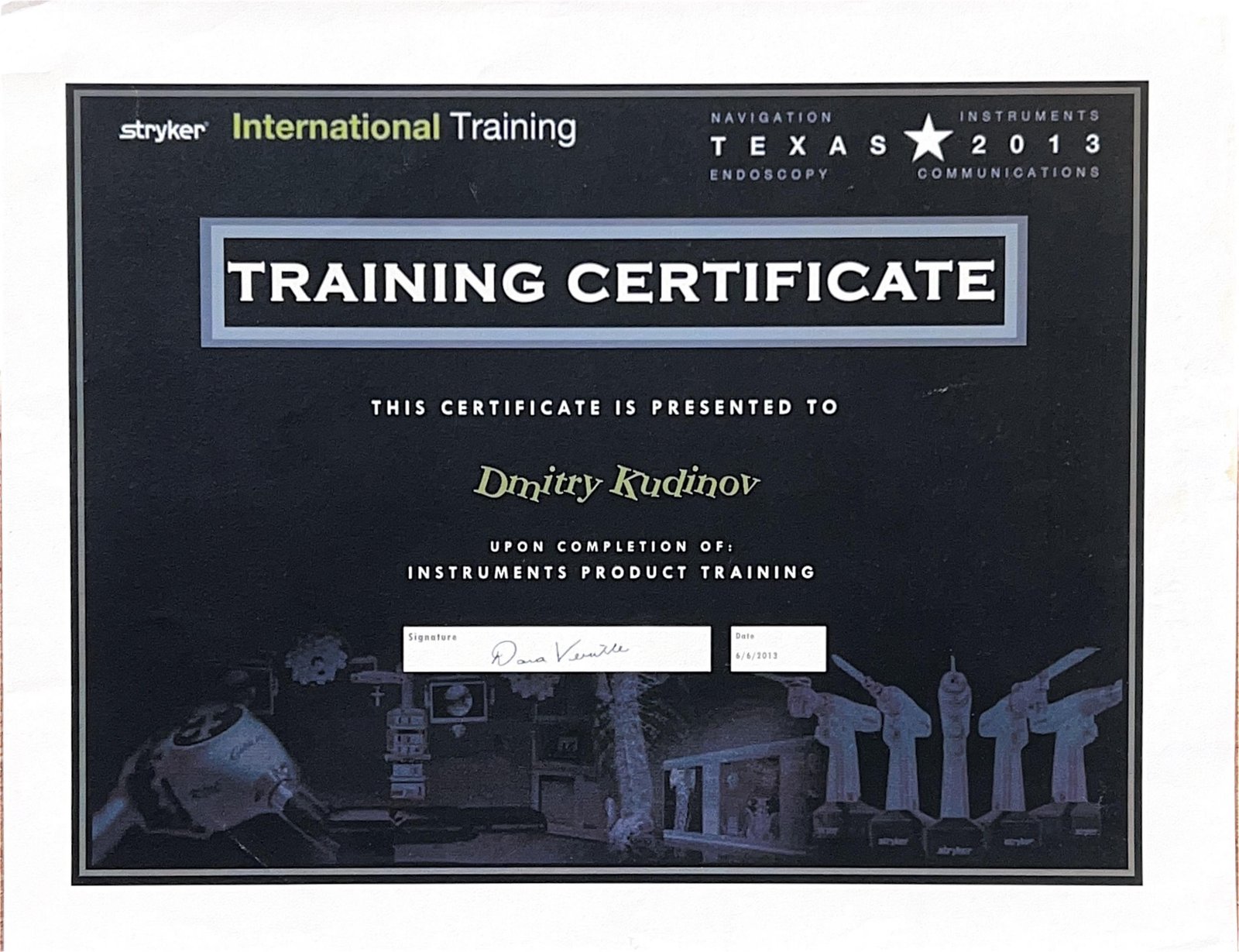 Stryker Instruments Product Training certificate, Dallas, USA, 2013